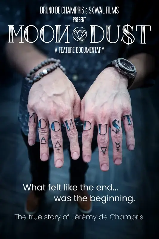 Poster for the film Moon Dust, showing two tattooed hands spelling out the title with rings and a watch against a dark background